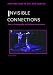 Books : Invisible Connections: Dance, Choreography and Internet Communities (Innovations in Art and Design)