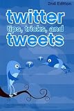 Twitter Tips, Tricks, and Tweets