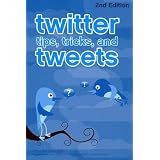 Twitter Tips, Tricks, and Tweets