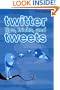 Twitter Tips, Tricks, and Tweets