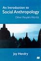 An Introduction to Social Anthropology: Other People's Worlds