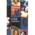Ich & Louise: Roman