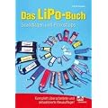 Das LiPo-Buch: Grundlagen und Praxistipps