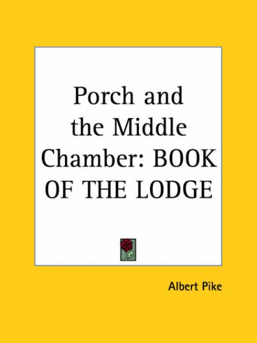 Porch and the Middle Chamber: BOOK OF THE LODGE under The Books Store