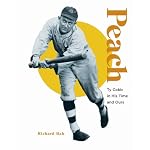 Peach: Ty Cobb In His Time And Ours book cover