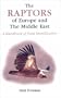 The Raptors of Europe and the Middle East: A Handbook of Field Identification (A Volume in the T & AD Poyser Series)