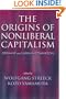 The Origins of Nonliberal Capitalism: Germany and Japan in Comparison (Cornell Studies in Political Economy)