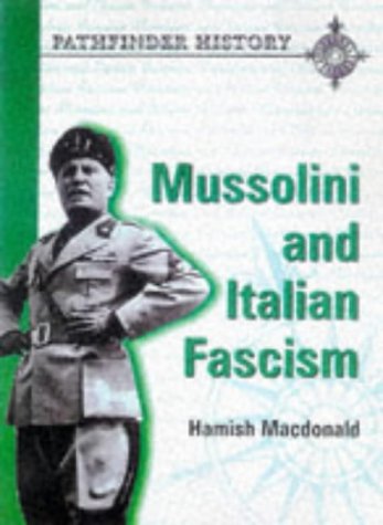 City Travel Guides Discounted   : Pathfinder History - Mussolini and Italian Fascism (Pathfinder History)