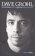 Dave Grohl: "Foo Fighters", "Nirvana" and Other Misadventures: "Foo Fighters", "Nirvana" and Other Misadventures