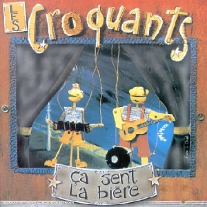 Les Croquants - Ca sent la Bi&egrave;re - Zortam Music