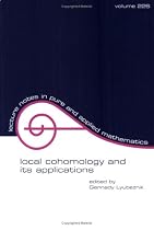 Local Cohomology and Its Applications: 226 (Lecture Notes in Pure and Applied Mathematics)
