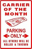 CARRIER OF THE MONTH PARKING newspaper sign