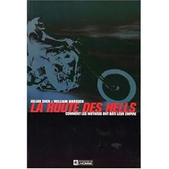 La Route des Hells Comment les Motards Ont Bati Leur Empire