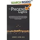 Click here to buy The Phoenix Lights: On the Evening of March 13, 1997, a Formation of Ufos Flew over Phoenix, Arizona. They Were... by Lynne D. Kitei, Paul Perry, and Gary E. Schwartz.