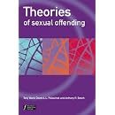Theories of Sexual Offending (Wiley Series in Forensic Clinical Psychology)