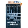 Destination Unknown (Signature Editions)