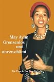 Grenzenlos und unversch&auml;mt - May Ayim