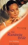His Runaway Bride (Nearlyweds) (Harlequin Romance)