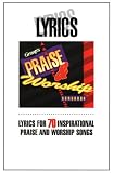 The Group Praise & Worship Songbook-Lyrics