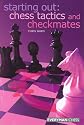 Chess Tactics and Checkmates (Starting Out Series)