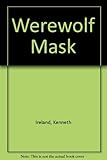 The werewolf mask