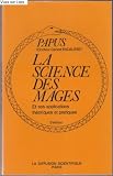 Produkt-Bild: La science des magies (Et ses applications th&eacute;oriques et pratiques)