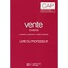 Vente CAP employ� de vente, employ� de commerce C1/C2/C3 : Livre du professeur