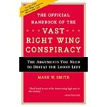The Official Handbook of the Vast Right-Wing Conspiracy (Includes FREE Vast Right-Wing Conspiracy Card) book cover