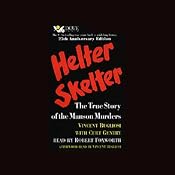 Helter Skelter: The True Story of the Manson Murders | [Vincent Bugliosi, Curt Gentry]