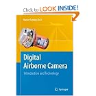 Click here to buy Digital Airborne Camera: Introduction and Technology by Rainer Sandau.