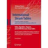 International Steam Tables - Properties of Water and Steam based on the Industrial Formulation IAPWS-IF97: Tables, Algorithms, Diagrams, and CD-ROM ... of Heat Cycles, Boilers, and Steam Turbines'