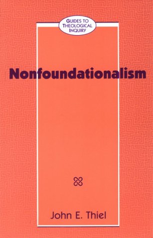 Nonfoundationalism (Guides to Theological Inquiry) under Systematic in The Books Store
