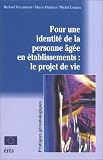Pour une identit� de la personne �g�e en �tablissements