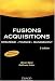 Fusions Acquisitions : Stratégie, finance, management