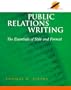 Public Relations Writing: The Essentials of Style and Format