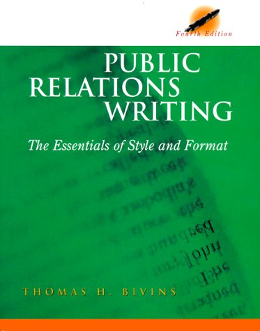 Public Relations Writing: The Essentials of Style and Format