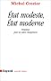 Etat modeste, �tat moderne: Strat�gies pour un autre changement