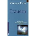 Trauern: Phasen und Chancen des psychischen Prozesses
