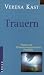 Produkt-Bild: Trauern: Phasen und Chancen des psychischen Prozesses