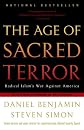 The Age of Sacred Terror: Radical Islam's War Against America