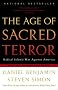 The Age of Sacred Terror: Radical Islam's War Against America The Age of Sacred Terror: Radical Islam's War Against America