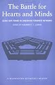 The Battle for Hearts and Minds: Using Soft Power to Undermine Terrorist Networks (Washington Quarterly Readers)