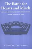 The Battle for Hearts and Minds: Using Soft Power to Undermine Terrorist Networks (Washington Quarterly Readers)