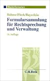 Formularsammlung fur Rechtsprechung und Verwaltung.