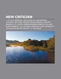 Produkt-Bild: New Criticism: T. S. Eliot, Marshall McLuhan, William Empson, Literary Criticism, Robert Penn Warren, Cleanth Brooks, F. R. Leavis