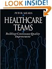 Healthcare Teams: Building Continuous Quality Improvement