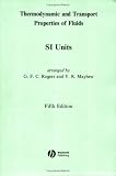 Thermodynamic and Transport Properties of Fluids: S. I. Units