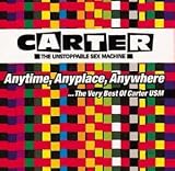 Anytime, Anyplace, Anywhere...The Best of Carter USM