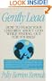 Gently Lead: How to Teach Your Children about God While Finding Out for Yourself