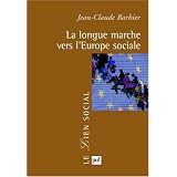 La longue marche vers l'Europe socialepar Jean-Claude Barbier